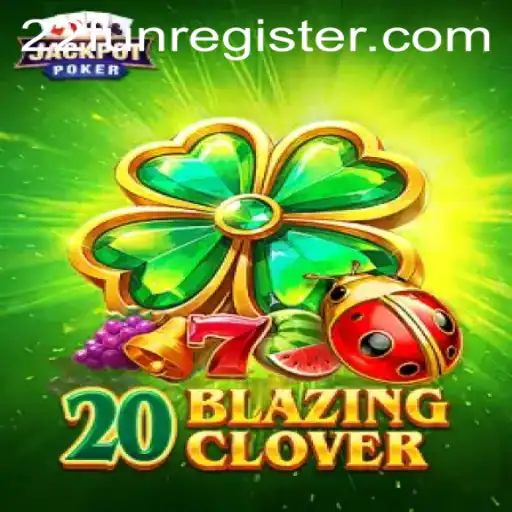 20BlazingClover: A New Era in Gaming with 22Fun Integration