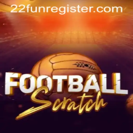 Discover the Exciting World of FootballScratch with 22Fun