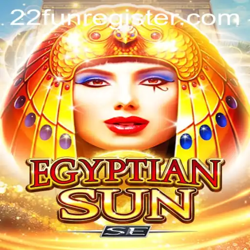 Discover the Enchantment of EgyptianSunSE with 22Fun